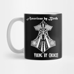 American by birth, Viking by Choice Mug